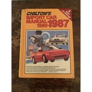 Chilton's Import Car Repair Manual 1980 - 1987 #7672 Hardcover